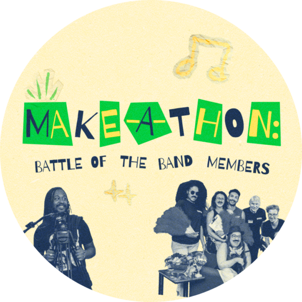 Make-A-Thon: Battle of the Band Members