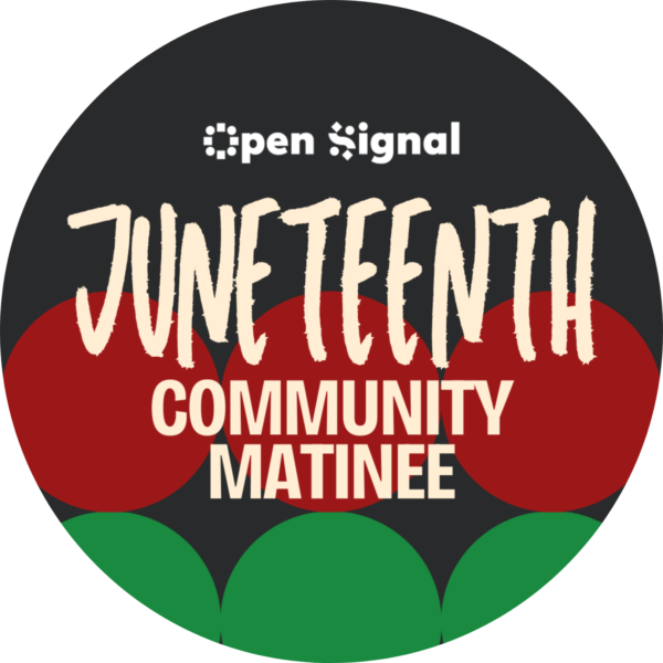 Community Event: Juneteenth Celebration + Matinee